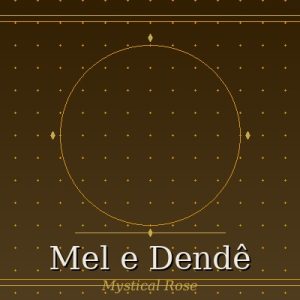 Mel e Dendê